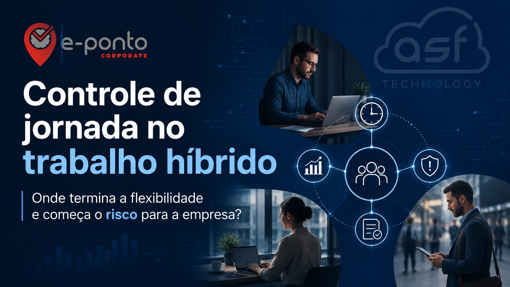 Controle de jornada no trabalho híbrido com flexibilidade, organização e rastreabilidade