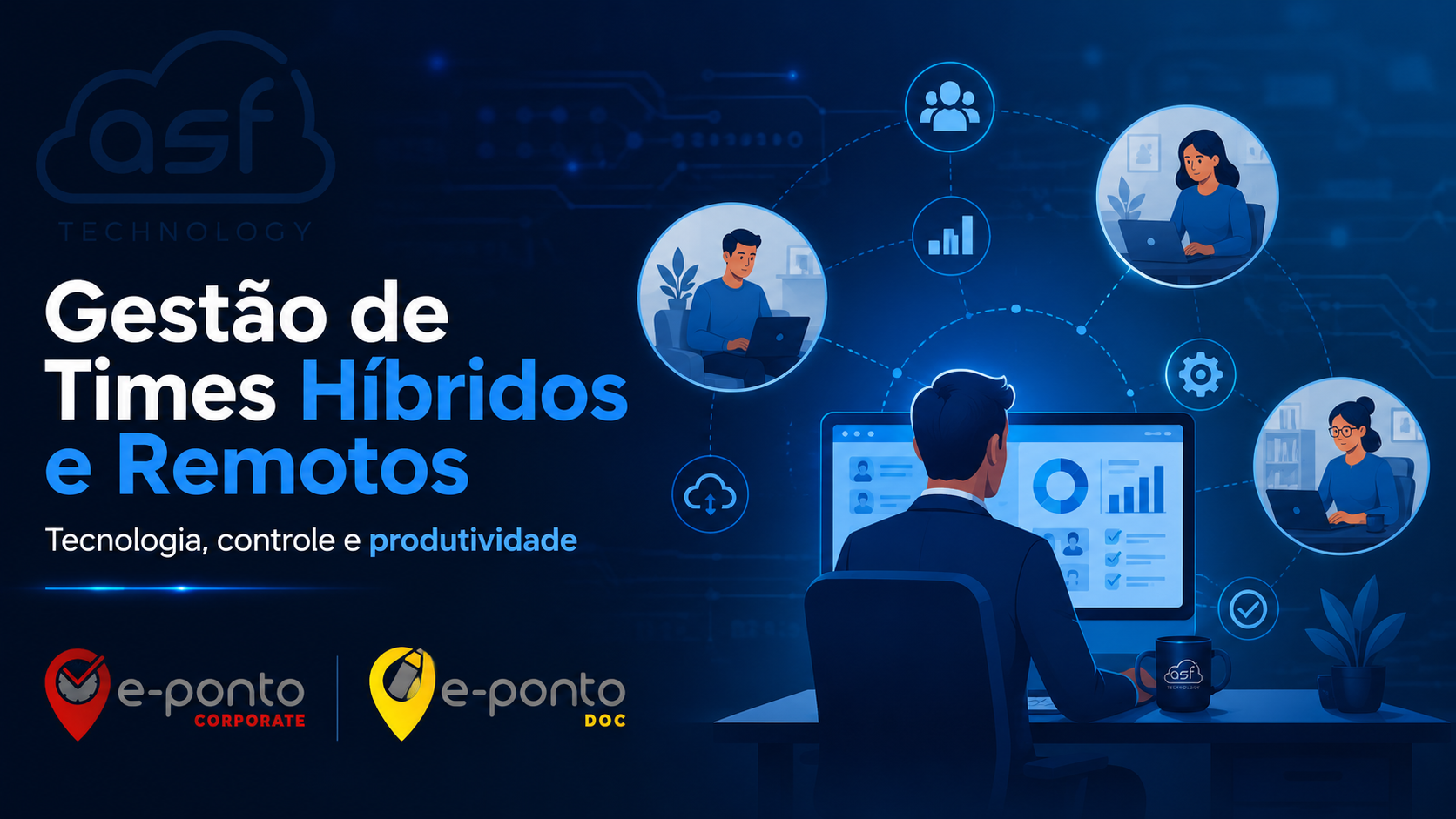 Gestão de equipes híbridas e remotas com tecnologia, produtividade e controle operacional