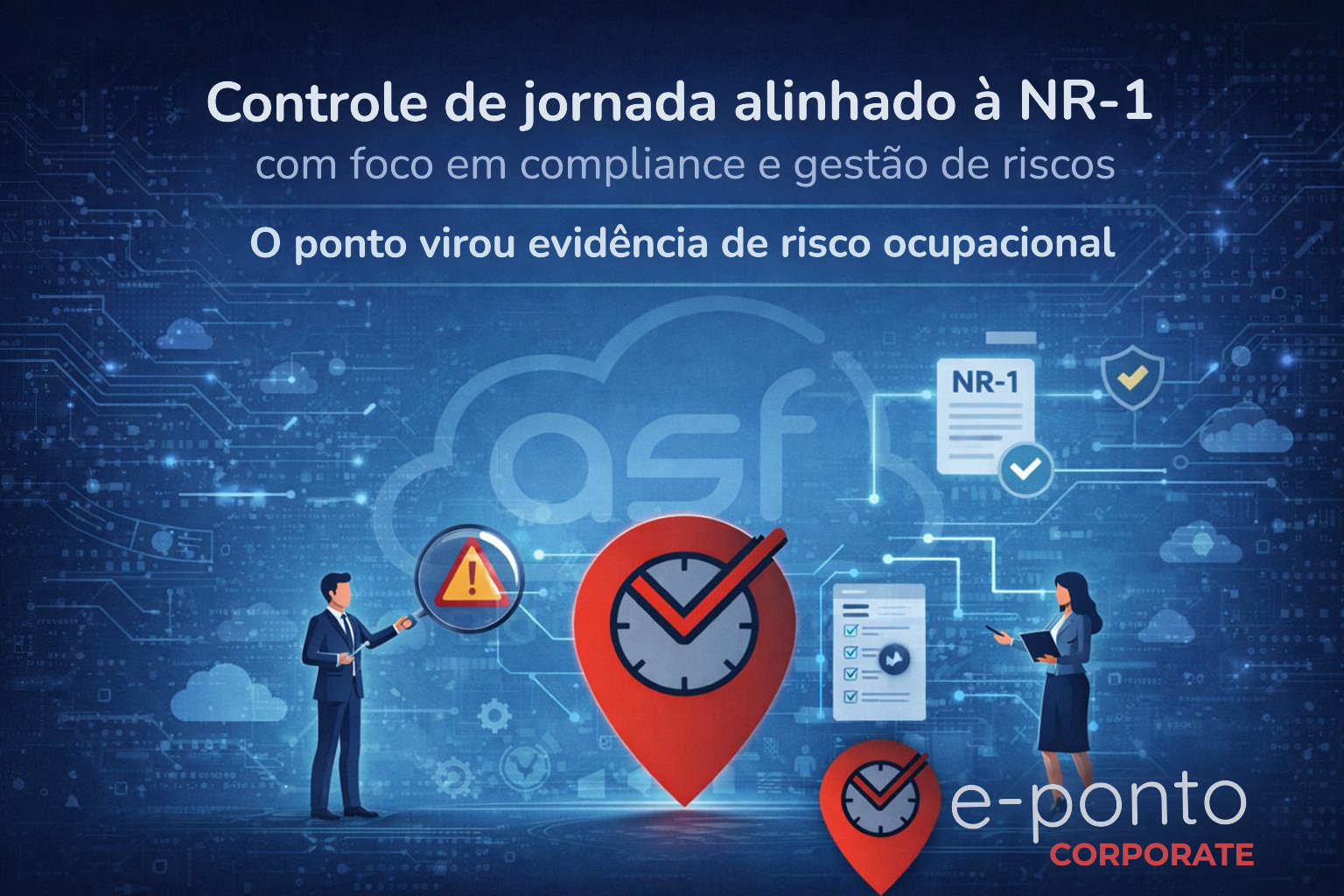 Controle de jornada alinhado à NR-1 com foco em compliance e gestão de riscos